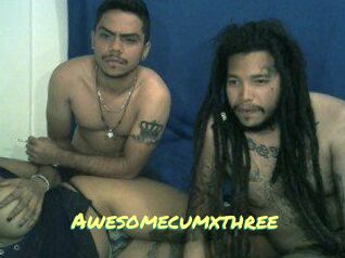 Awesomecumxthree