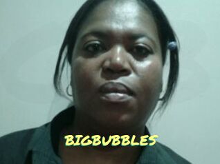 BIGBUBBLES