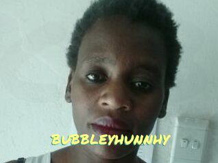 BUBBLEYHUNNHY