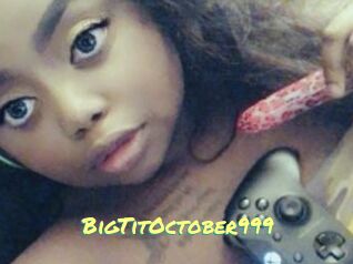 BigTitOctober999