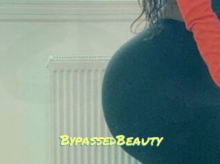 BypassedBeauty