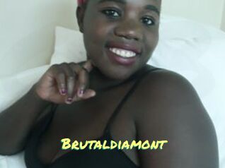 Brutaldiamont