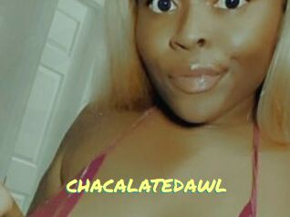 CHACALATEDAWL