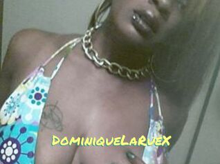 DominiqueLaRueX