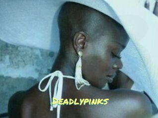Deadlypinks