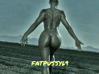 FATPUSSY69