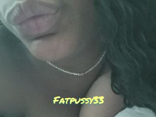 Fatpussy33