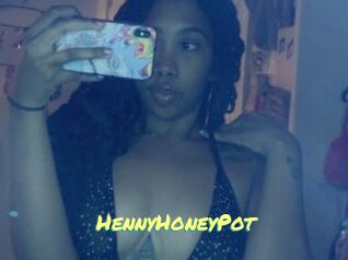 HennyHoneyPot