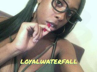 LOYALWATERFALL