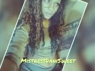 MistressDaniSweet