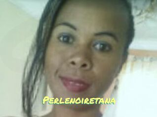 Perlenoiretana