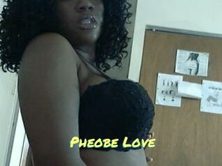 Pheobe_Love