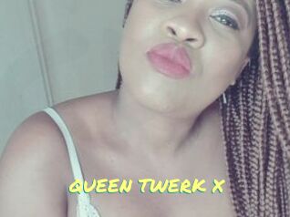 QUEEN_TWERK_X