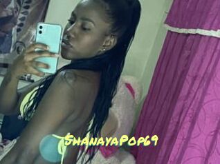 ShanayaPop69