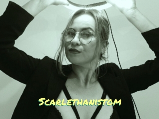 Scarlethanistom