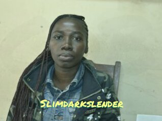Slimdarkslender