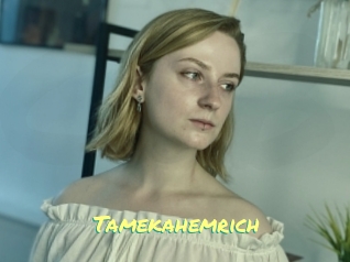 Tamekahemrich