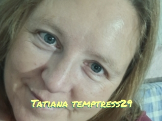 Tatiana_temptress29