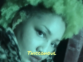 Thiccghoul