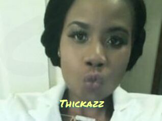 Thickazz