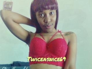Twiceasnice69