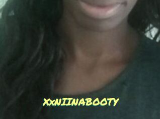 XxNIINABOOTY